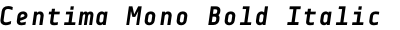 Centima Mono Bold Italic
